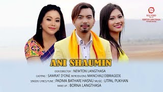 ANI SHAUMIN  DIMASA VIDEO  MANCHALI  SAMRAT PADMA BATHARI HASNU [upl. by Setiram]