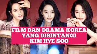 FILM DAN DRAMA KOREA YANG DIBINTANGI KIM HYE SOO [upl. by Sybley]