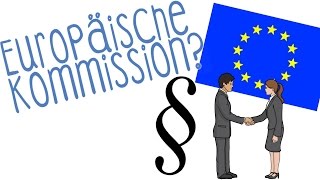 Europäische Kommission  einfach erklärt [upl. by Irrabaj135]