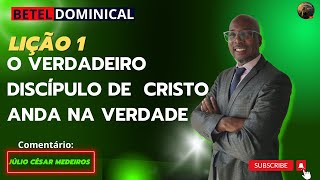 Lição 1 O verdadeiro discípulo de Cristo anda na verdade ebd betel dominical 4° trimestre 2023 [upl. by Toffey]