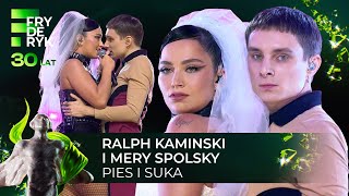 RALPH KAMINSKI I MERY SPOLSKY  quotPIES I SUKAquot  Fryderyki24 [upl. by Rehotsirhc]