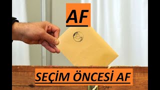 Af Seçim Öncesi cezaindirimi infazdüzenlemesi genelaf af ehliyetaffı ensonhaber seçim [upl. by Gabrila]