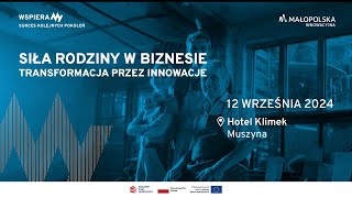 Innowacyjna Małopolska Siła rodziny w biznesie – transformacja przez innowacje [upl. by Magdala333]