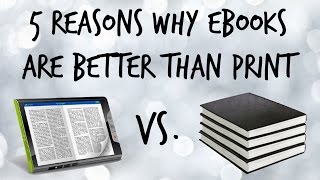 5 Reasons Why eBooks Are Better Than Print TeamDigital [upl. by Bernt56]