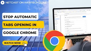 How to Stop New Tabs Opening in Chrome Automatically [upl. by Ecadnarb]