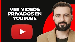 Cómo ver videos privados en YouTube [upl. by Arliene351]