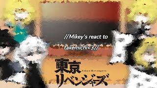 TOKYO REVENGERSMikeys react to takemichitakemikey🤧 15 [upl. by Acinhoj]