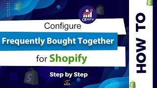 Best Frequently Bought Together SHOPIFY App  How to Configure FBT for Shopify [upl. by Bunce]