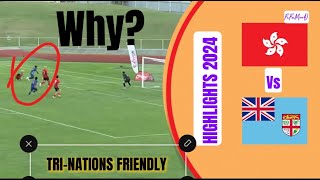 Fiji vs Hong Kong Highlight 2024  Tri Nations Fifa Series 2024 [upl. by Ecnerolf601]