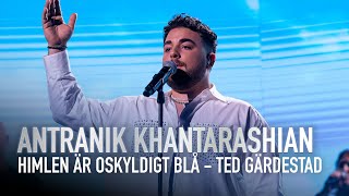 Antranik Khantarashian sjunger Himlen är oskyldigt blå av Ted Gärdestad i Idol 2023 [upl. by Einnek]