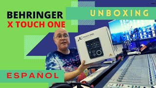 UNBOXING BEHRINGER X TOUCH ONE EN ESPAñOL [upl. by Amrac779]