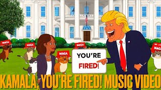 Kamala YOU’RE FIRED Music Video w Lyrics [upl. by Rehpotsirhc47]