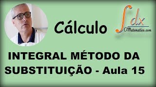 GRINGS  Integral Método da Substituição aula 15 [upl. by Ninel743]