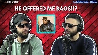 HE OFFERED ME BAGS THE LEBBIE PODCAST 55 [upl. by Leirol]