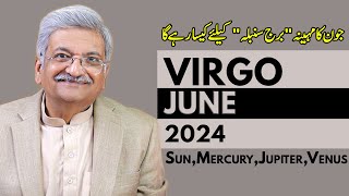 Virgo June 2024  Monthly Horoscope  Virgo Monthly Horoscope  Syed M Ajmal Rahim [upl. by Baler]