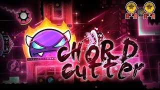 quotChord Cutterquot Demon by Ferdefunky Fury0313 schady amp TrueLogic All Coins  Geometry Dash 21 [upl. by Evannia]