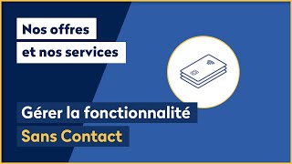 Comment gérer la fonctionnalité Sans Contact   La Banque Postale [upl. by Tammy]