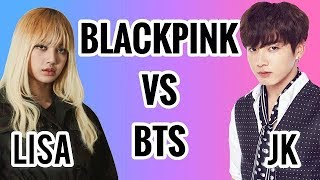 BLACKPINK VS BTS JUNGKOOK vs LISA [upl. by Algy]