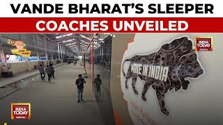 Vande Bharats Sleeper Coaches A New Reality Of Luxury And Comfort  India Today  Reporter Diary [upl. by Brass]