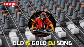 DJ Song Hindi Remix 💞New Bollywood Top DJ Remix 💞Old is Gold DJ Song 2024 [upl. by Ynnub]