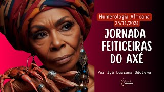 IV Jornada Feiticeiras do Axé  Numerologia Africana [upl. by Eittel638]