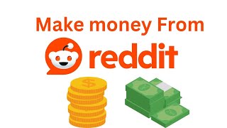 How to make money from reddit [upl. by Yellek]