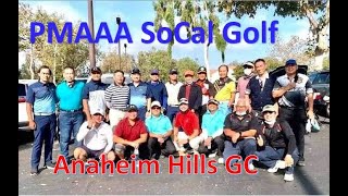 PMAAA SoCal Golf October 2020  Anaheim Hills Golf Course [upl. by Mckale]