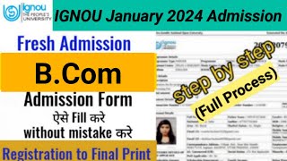 IGNOU BCom Admission Process 2024  IGNOU BCom Admission Form fill up Online January 2024 [upl. by Eittak]