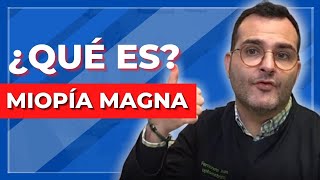 📣MIOPÍA MAGNA  Qué es y Cuál es su Tratamiento❓ [upl. by Flem]