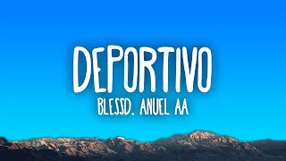 Blessd Anuel AA  DEPORTIVO [upl. by Maguire]