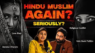 The Hidden War on Sanatan Dharma – Love Jihad amp HinduMuslim Conflicts ft Sadhwi Saraswati [upl. by Ecnaralc]