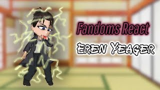 Fandoms react Pt1 Eren yeager  Pt 15  copyright  made by GalaxyTimes  SPOILER WARNING [upl. by Amimej]