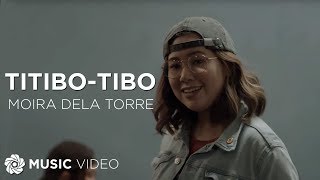 Titibotibo  Moira Dela Torre Music Video  Himig Handog 2017 [upl. by Hefter]