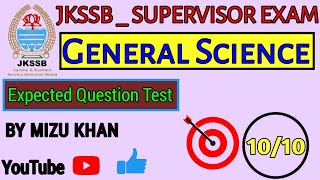 MCQS ON GENERAL SCIENCE  MOCK TEST  FOR JKSSB FEMALE SUPERVISOR EXAM  BY MIZU KHAN [upl. by Scheck887]