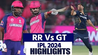 RR vs GT IPL 2024 Highlights Rajasthan Vs Gujarat Highlights  GT vs RR Full Match Highlights [upl. by Naus793]