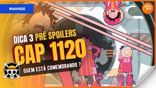 ONE PIECE 1120 DICA 3  QUEM TA COMEMORANDO [upl. by Navlys]