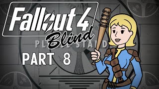 Fallout 4  Blind  Part 8 Raining Reavers amp Radstags [upl. by Lolande336]