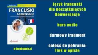 Język francuski dla początkujących  Konwersacje  kurs audio [upl. by Florine]