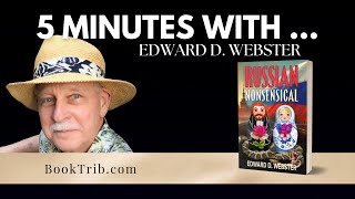 5 Minutes With  Edward D Webster [upl. by Eeltrebor]