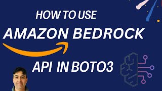 How To Use AWS Bedrock API in Boto3 [upl. by Aidnyc891]