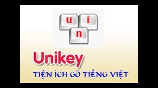 Hướng Dân Cài Đặt Unikey Cho Win 7 10 xp [upl. by Johnathon]