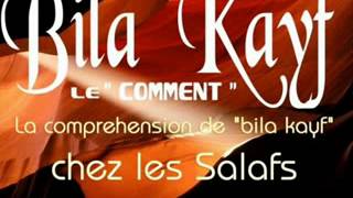 Aqida croyancequotBila Kayfquot le quotcommentquot chez les salafs [upl. by Ylagam]