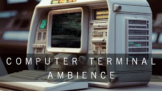 Computer Terminal Ambience [upl. by Hadlee]