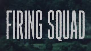 Names Without Numbers  Firing Squad Official Lyric Video [upl. by Ttirb]