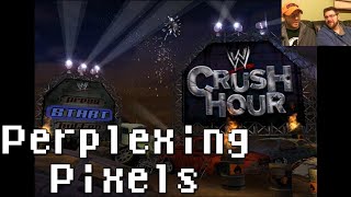 Perplexing Pixels WWE Crush Hour PS2 reviewcommentary Ep53 [upl. by Aid]