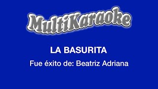 La Basurita  Multikaraoke  Fue Éxito De Beatriz Adriana [upl. by Fridlund]