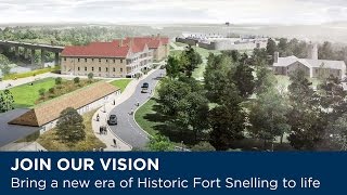 A New Vision for Historic Fort Snelling [upl. by Ard128]