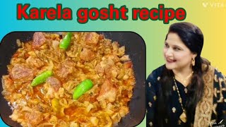 Karela gosht recipe  Karela gosht  Gulmeenay foods [upl. by Lelia685]