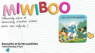 Les Schtroumpfs  Sassette et Schtroumfette  Miwiboo [upl. by Christiano]