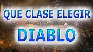 DIABLO 3 ESPAÑOL ¿Que clase elegir OLI [upl. by Aztilem]